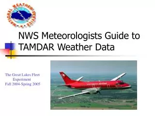 NWS Meteorologists Guide to TAMDAR Weather Data