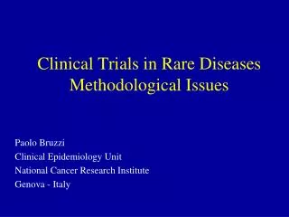 Clinical Trials in Rare Diseases Methodological Issues