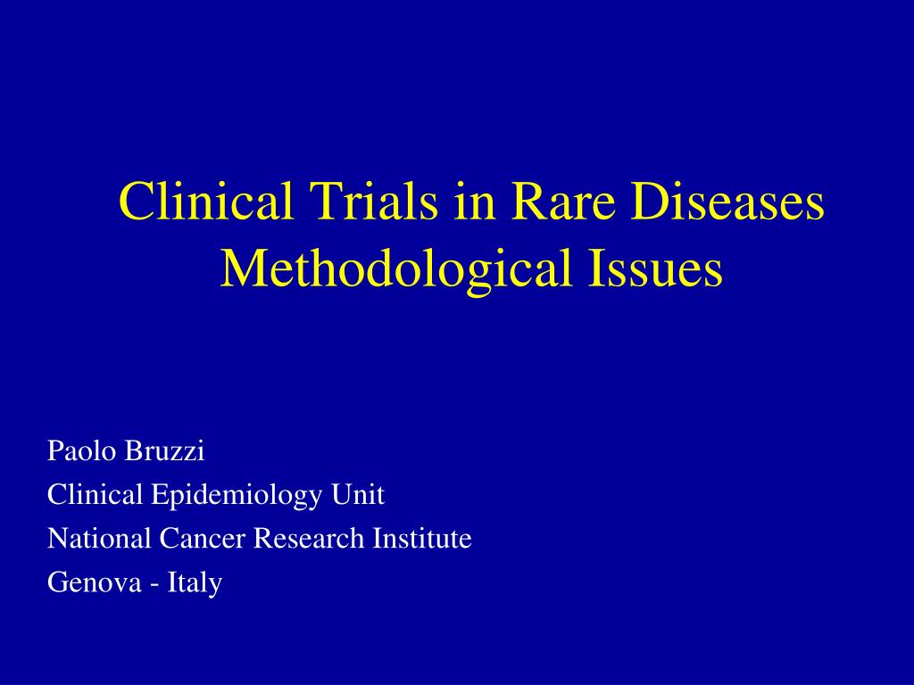 PPT - Clinical Trials in Rare Diseases Methodological Issues PowerPoint ...