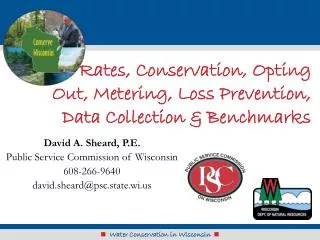 Rates, Conservation, Opting Out, Metering, Loss Prevention, Data Collection &amp; Benchmarks