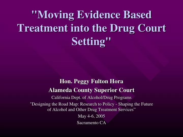 moving evidence based treatment into the drug court setting