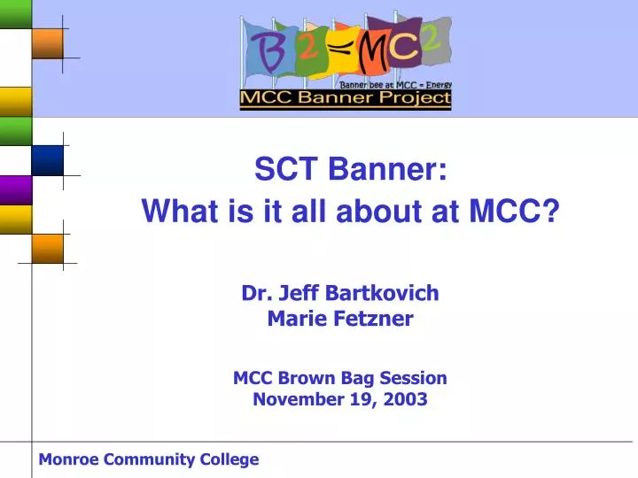 sct banner what is it all about at mcc