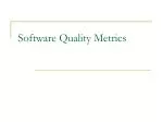 Software Quality Metrics - slide 1