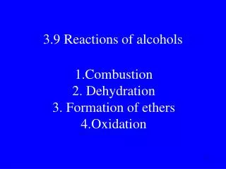 3.9 Reactions of alcohols