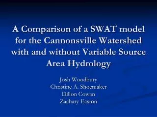 A Comparison of a SWAT model for the Cannonsville Watershed with and without Variable Source Area Hydrology
