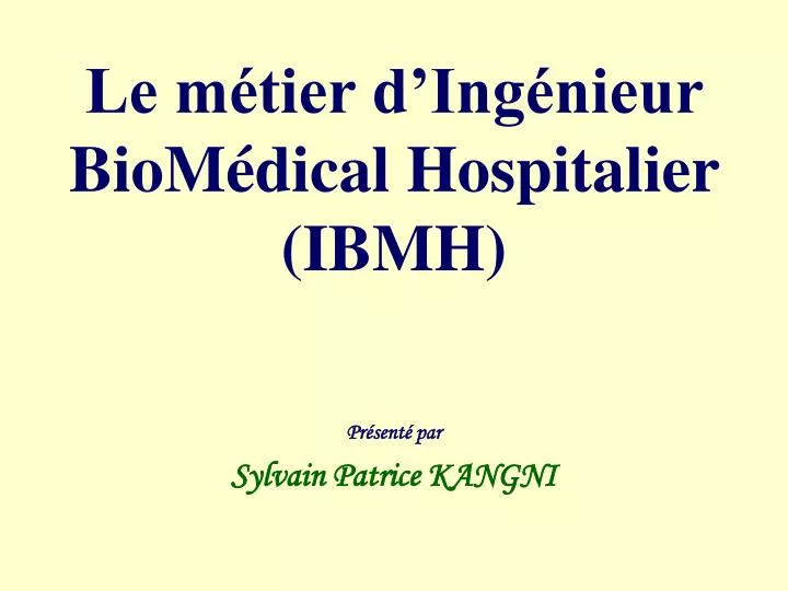 le m tier d ing nieur biom dical hospitalier ibmh