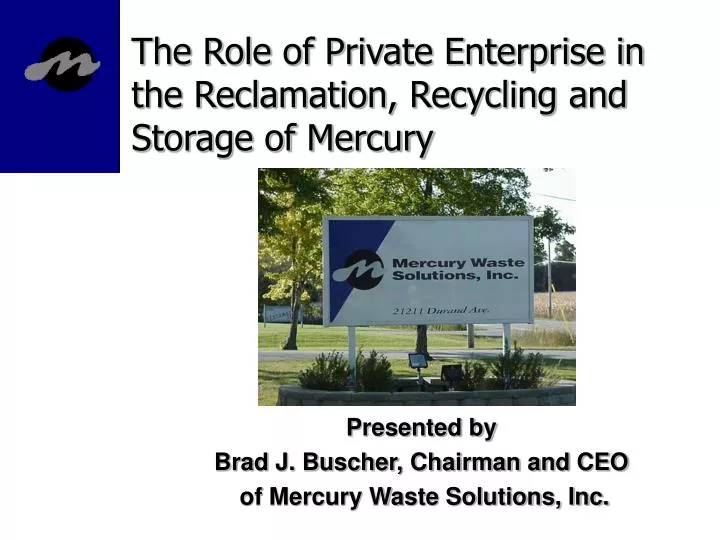 the role of private enterprise in the reclamation recycling and storage of mercury