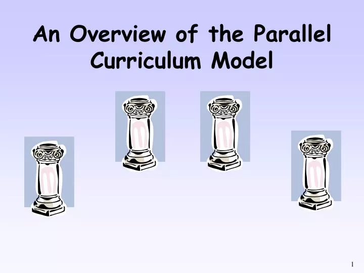 an overview of the parallel curriculum model
