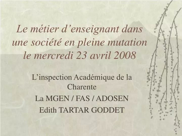 le m tier d enseignant dans une soci t en pleine mutation le mercredi 23 avril 2008