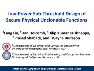 Low-Power Sub- Threshold Design of Secure Physical Unclonable Functions