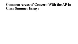 Common Areas of Concern With the AP In Class Summer Essays
