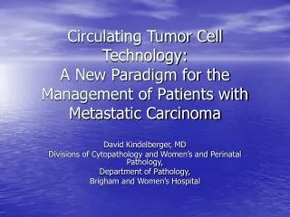 Circulating Tumor Cell Technology: A New Paradigm for the Management of Patients with Metastatic Carcinoma