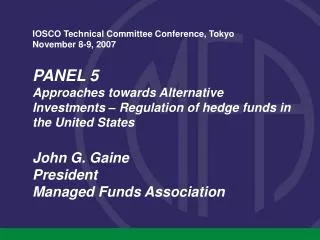IOSCO Technical Committee Conference, Tokyo November 8-9, 2007 PANEL 5