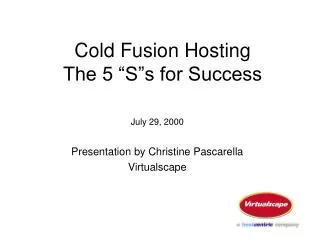 Cold Fusion Hosting The 5 “S”s for Success