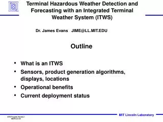 Terminal Hazardous Weather Detection and Forecasting with an Integrated Terminal Weather System (ITWS)