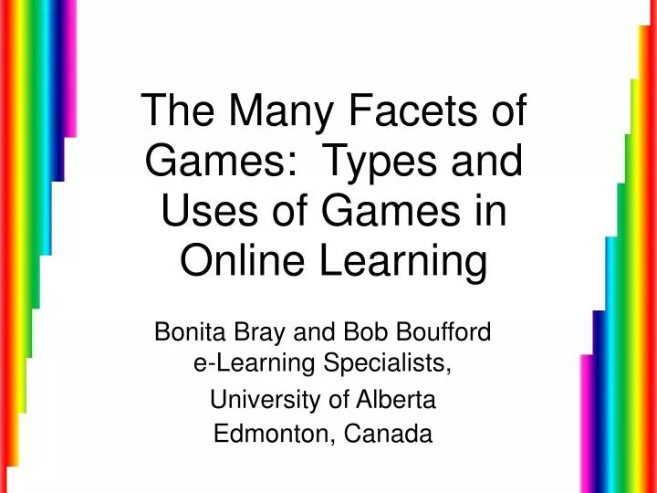 the many facets of games types and uses of games in online learning