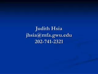 Judith Hsia jhsia@mfa.gwu 202-741-2321