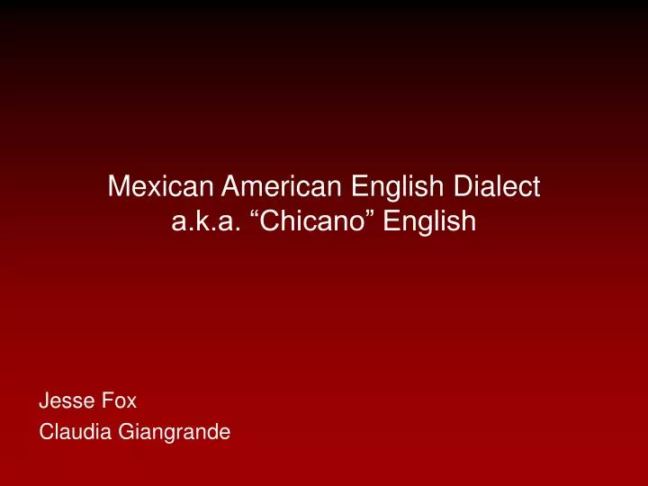mexican american english dialect a k a chicano english