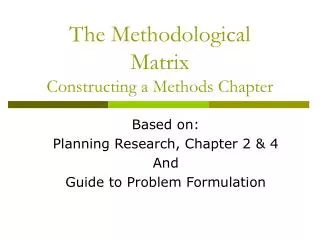 The Methodological Matrix Constructing a Methods Chapter