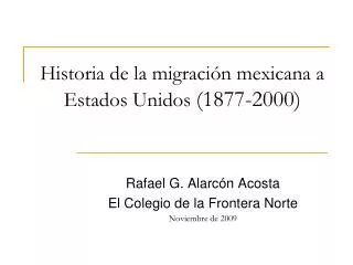 Historia de la migración mexicana a Estados Unidos (1877-2000)