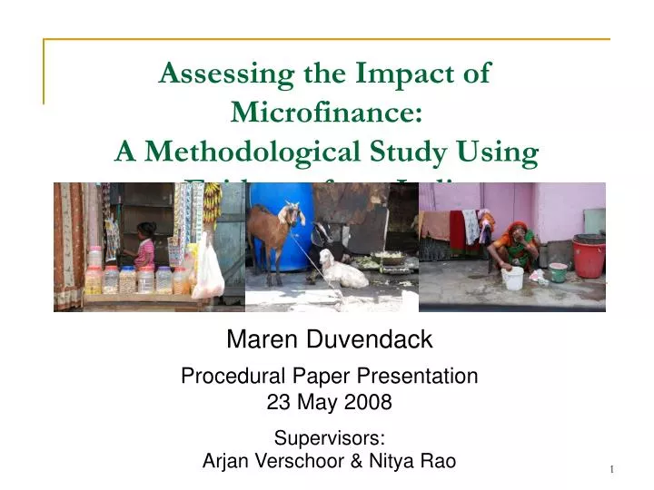 assessing the impact of microfinance a methodological study using evidence from india