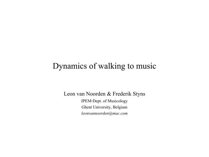 dynamics of walking to music