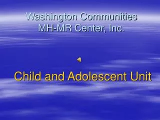 Washington Communities MH-MR Center, Inc.