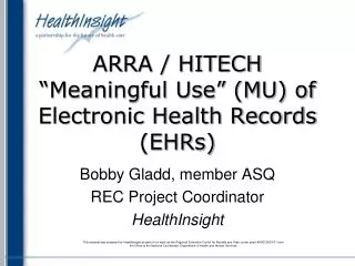 ARRA / HITECH “Meaningful Use” (MU) of Electronic Health Records (EHRs)