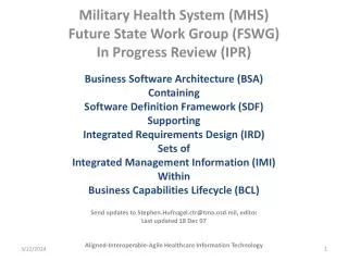 Military Health System (MHS) Future State Work Group (FSWG) In Progress Review (IPR)