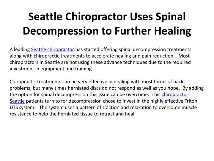 seattle chiropractor uses spinal decompression to further healing
