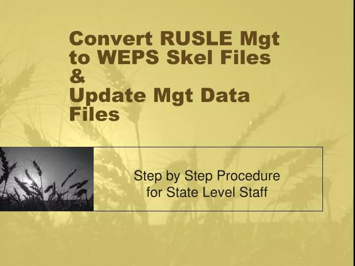 convert rusle mgt to weps skel files update mgt data files