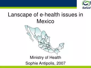 Lanscape of e-health issues in Mexico