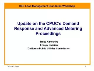 Update on the CPUC’s Demand Response and Advanced Metering Proceedings