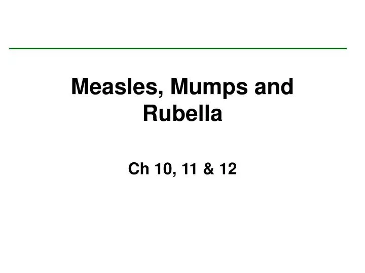 measles mumps and rubella ch 10 11 12