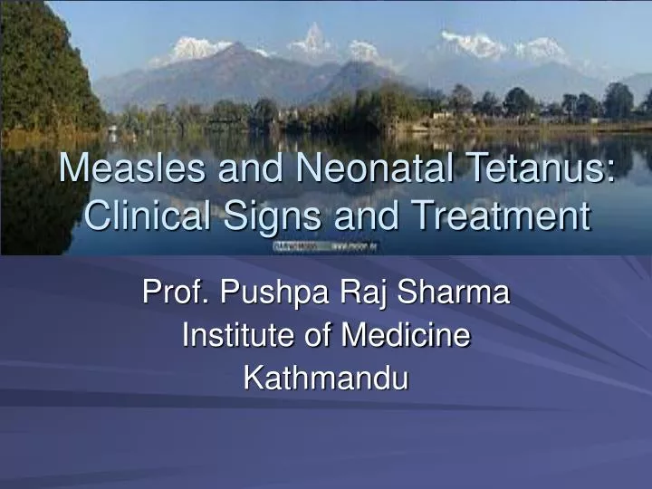 measles and neonatal tetanus clinical signs and treatment