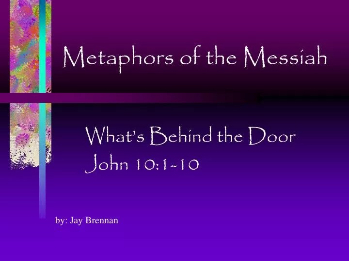 metaphors of the messiah