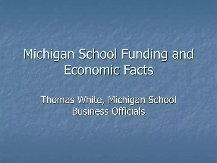 michigan school funding and economic facts