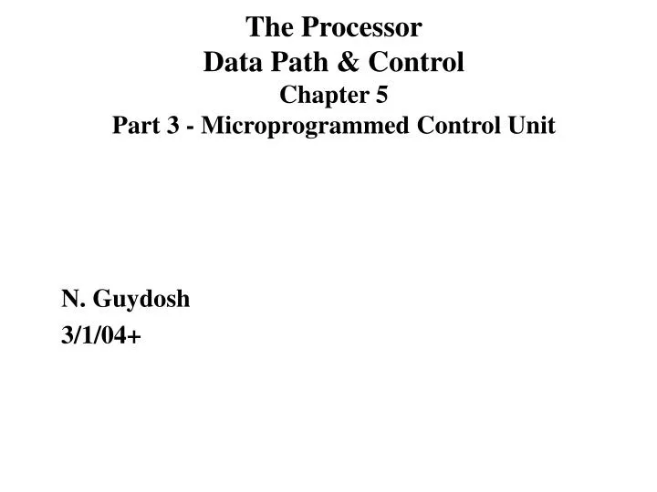 the processor data path control chapter 5 part 3 microprogrammed control unit