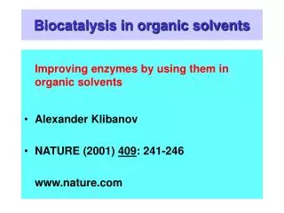 Biocatalysis in organic solvents