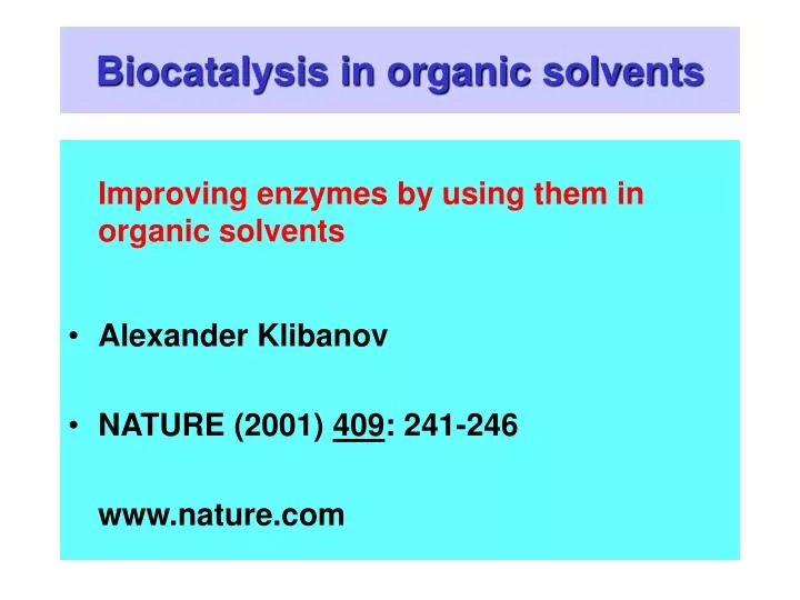 biocatalysis in organic solvents
