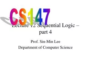 Lecture 12 Sequential Logic –part 4