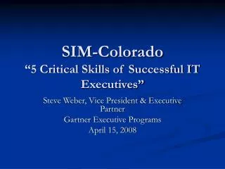 SIM-Colorado “5 Critical Skills of Successful IT Executives”