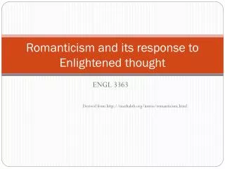Romanticism and its response to Enlightened thought
