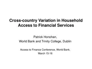 Cross-country Variation in Household Access to Financial Services