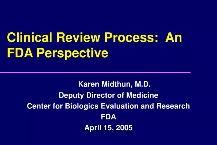 clinical review process an fda perspective