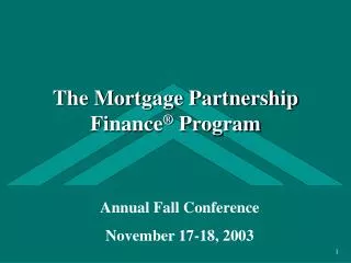 The Mortgage Partnership Finance ® Program