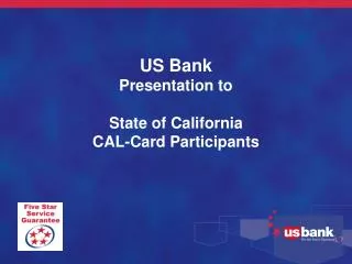 US Bank Presentation to State of California CAL-Card Participants