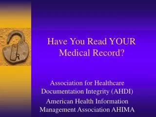 Have You Read YOUR Medical Record?