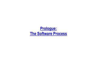 Prologue: The Software Process