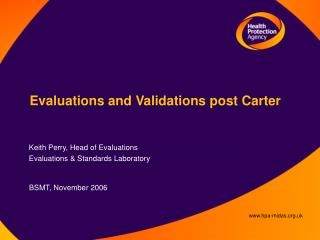 Evaluations and Validations post Carter